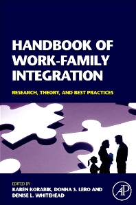  Handbook of Work-Family Integration