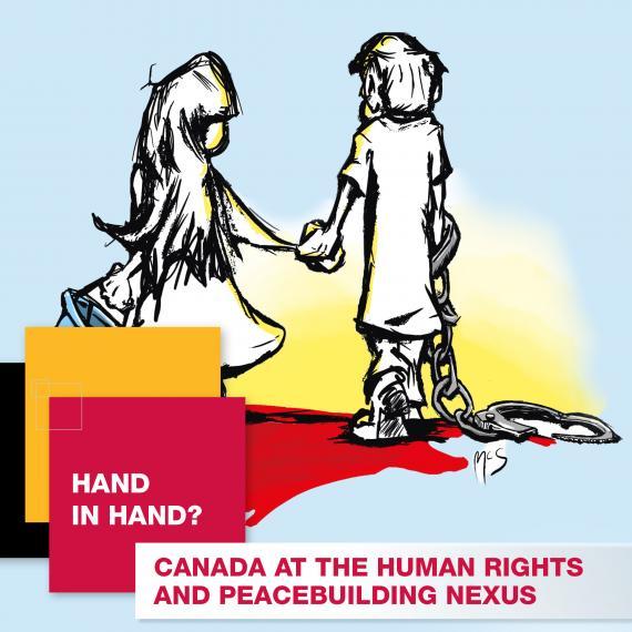 Black and white sketch of young children holding hands. Overlayed is the text "Hand in Hand? Canada at the Human Rights and Peacebuilding Nexus."