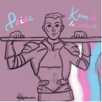  A sketch of the character Krem from Dragon Age, centred in the sketch. He is holding the transgender flag on his shoulders. The words “Pride” and “Krem de la crème” are written in brightly coloured letters in the top left and right corners of the sketch, respectively. 