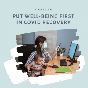  A call to put well-being first in covid recovery